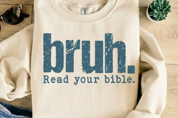 Download Bruh Read Your Bible T-Shirt Design - Design Collection